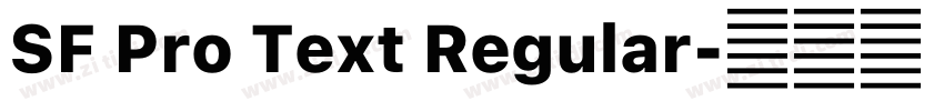 SF Pro Text Regular字体转换 SF Pro Text Regular字体转换